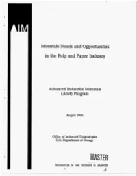 Materials Needs and Opportunities in the Pulp and Paper Industry" Was Distributed for Comments and Review at the Meeting
