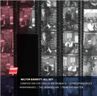 Milton Babbitt: All Set Composition for Twelve Instruments | Correspondences | Paraphrases | the Crowded Air | from the Psalter Milton Babbitt (1916-2011)