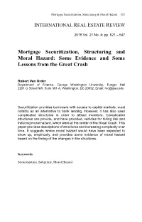Mortgage Securitization, Structuring and Moral Hazard: Some Evidence and Some Lessons from the Great Crash