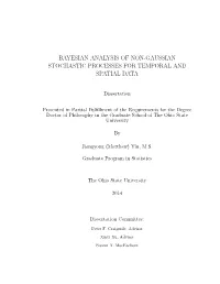 Bayesian Analysis of Non-Gaussian Stochastic Processes for Temporal and Spatial Data
