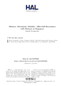 Memory, Movement, Mobility: Affect-Full Encounters with Memory in Singapore Danielle Drozdzewski