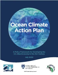 Ocean Climate Action Plan (OCAP) Is a Policy Framework to Accomplish These Goals, by Developing the U.S