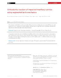 Orthodontic Traction of Impacted Maxillary Canines Using Segmented Arch Mechanics