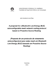 A Proposal for a Bluetooth Low Energy (BLE) Autoconfigurable Mesh Network Routing Protocol Based on Proactive Source Routing / Julio Humberto León Ruiz