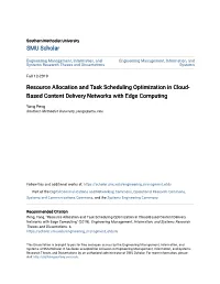 Resource Allocation and Task Scheduling Optimization in Cloud- Based Content Delivery Networks with Edge Computing