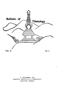Bulletin of Tibetology Seeks to Serve the Specialist As Well As the General Reader with an Interest in This Field of Study