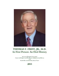 THOMAS F. FRIST, JR., MD in First Person