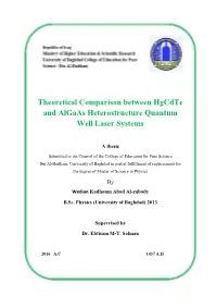 Theoretical Comparison Between Hgcdte and Algaas Heterostructure Quantum Well Laser Systems