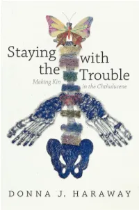 Staying with the Trouble of Our Ongoing Epoch