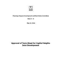 Approval of Term Sheet for Capitol Heights Joint Development Washington Metropolitan Area Transit Authority Board Action/Information Summary