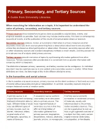 Primary, Secondary, and Tertiary Sources a Guide from University Libraries