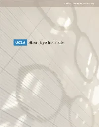 ANNUAL REPORT 2014–2015 Stein Eye Institute ANNUAL REPORT