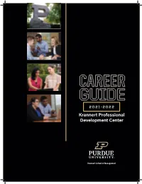 CAREER GUIDE 2021-2022 Krannert Professional Development Center CAREER GUIDE 2021 2022 CONTENTS