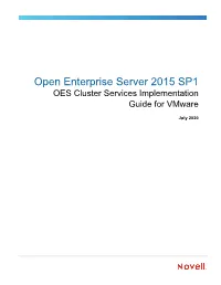 Open Enterprise Server 2015 SP1 OES Cluster Services Implementation Guide for Vmware