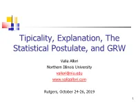 Determinism, Indeterminism and the Statistical Postulate