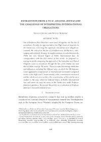 Extradition from a to Z: Assange, Zentai and the Challenge of Interpreting International Obligations