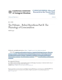 The Pribram – Bohm Hypothesis Part II: the Physiology of Consciousness