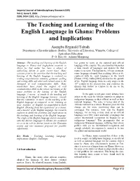 The Teaching and Learning of the English Language in Ghana: Problems and Implications