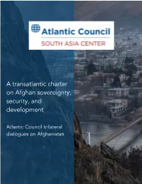A Transatlantic Charter on Afghan Sovereignty, Security, and Development