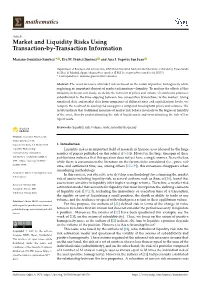 Market and Liquidity Risks Using Transaction-By-Transaction Information