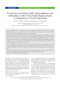 Treatment of Isolated Ankle Osteoarthritis with Arthrodesis Or the Total Ankle Replacement: a Comparison of Early Outcomes Charles L