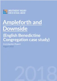 Ampleforth and Downside (English Benedictine Congregation Case Study) Investigation Report August 2018 Investigation Report