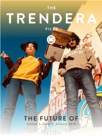 Netflix the TRENDERA FILES: the FUTURE OF