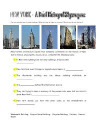 Read Where Architecture Expert Paul Goldberg Comments on the History of New York's Famous Skyscrapers. As You Do So, Complete