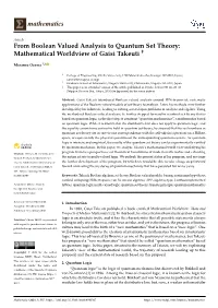 From Boolean Valued Analysis to Quantum Set Theory: Mathematical Worldview of Gaisi Takeuti †