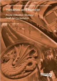 Yorkshire and Humber Route Utilisation Strategy Draft for Consultation  Foreword