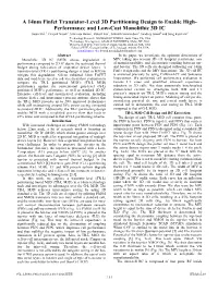 A 14Nm Finfet Transistor-Level 3D Partitioning Design to Enable High