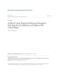 A Most Certain Tragedy, but Reason Enough to Side-Step the Constitution and Values of the United States David R