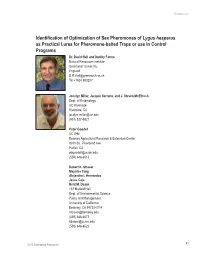 Identification of Optimization of Sex Pheromones of Lygus Hesperus As Practical Lures for Pheromone-Baited Traps Or Use in Control Programs Dr