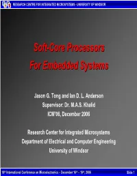 Soft-Core Processors for Embedded Systems