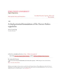 A Dual-Potential Formulation of the Navier-Stokes Equations Steven Gerard Gegg Iowa State University