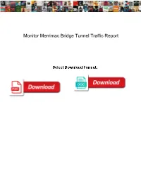 Monitor Merrimac Bridge Tunnel Traffic Report
