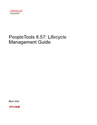 Peopletools 8.57: Lifecycle Management Guide