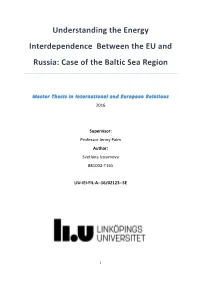 Understanding the Energy Interdependence Between the EU and Russia: Case of the Baltic Sea Region