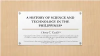 A History of Science and Technology in the Philippines*