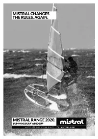 Mistral Changes the Rules. Again. Mistral Range 2020