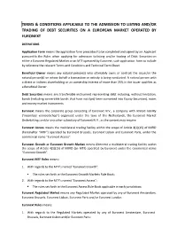 Terms & Conditions Applicable to the Admission to Listing And/Or Trading