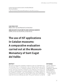 The Use of IST Applications in Catalan Museums: a Comparative Evaluation Carried out at the Museum- Monastery of Sant Cugat Del Vallès