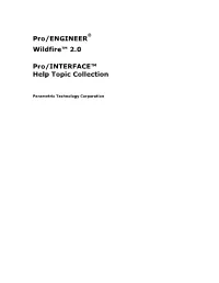 Pro/INTERFACE Help Topic Collection
