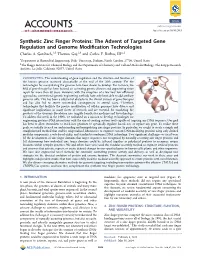 Synthetic Zinc Finger Proteins: the Advent of Targeted Gene Regulation and Genome Modiﬁcation Technologies Charles A