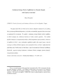1 Continuous Strategy Markov Equilibrium in a Dynamic Duopoly