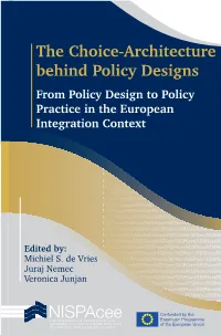 The Choice-Architecture Behind Policy Designs from Policy Design to Policy Practice in the European Integration Context