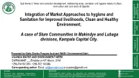 Integration of Market Approaches to Hygiene and Sanitation for Improved Livelihoods, Clean and Healthy Environment;