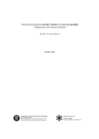 Universalized Connections for Planar Hex Timber Plate Structures