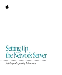 Setting up the Network Server Installing and Expanding the Hardware K Apple Computer, Inc