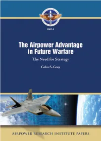 The Airpower Advantage in Future Warfare the Need for Strategy
